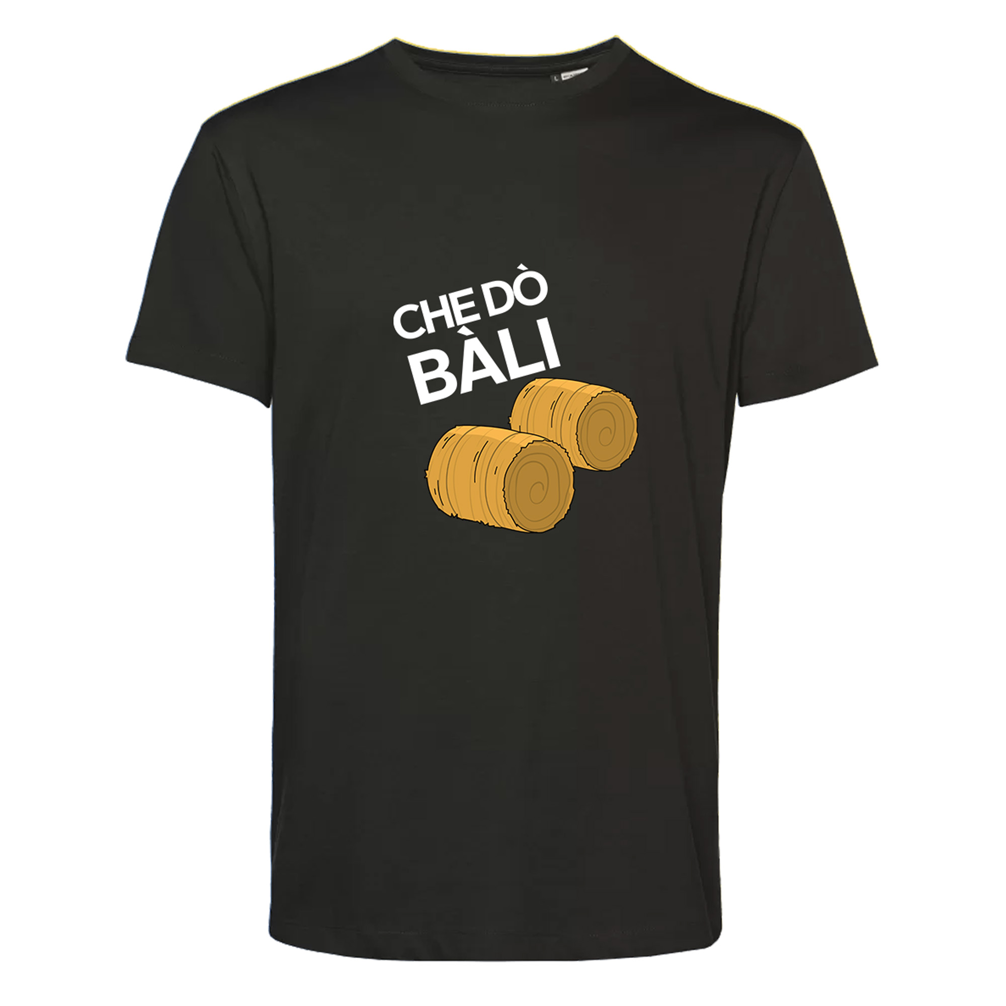 T-Shirt "Che dò bàli" 